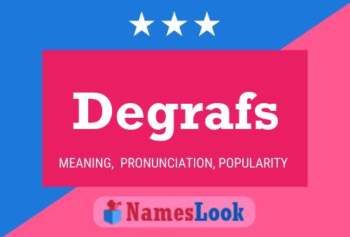 Постер имени Degrafs