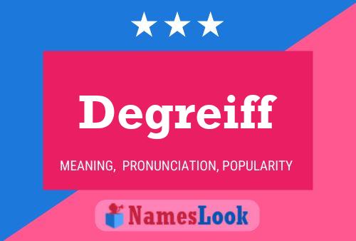 Постер имени Degreiff