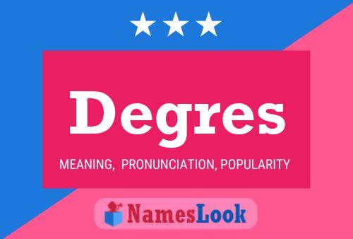 Постер имени Degres