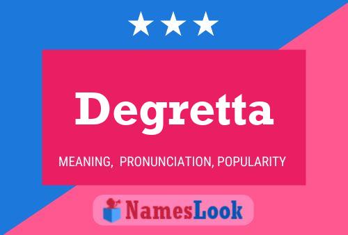 Постер имени Degretta