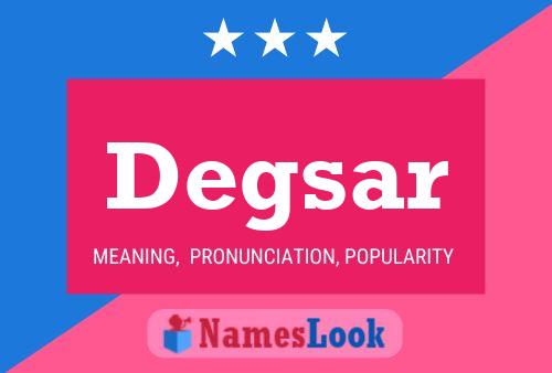 Постер имени Degsar