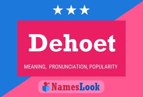 Постер имени Dehoet