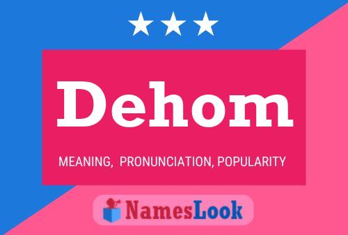 Постер имени Dehom