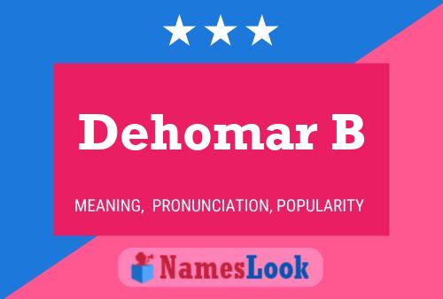 Постер имени Dehomar B