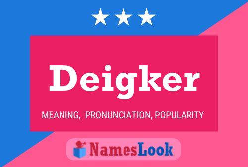 Постер имени Deigker