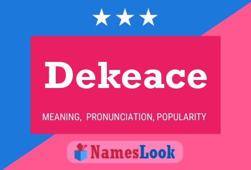 Постер имени Dekeace