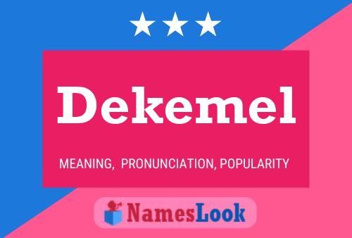 Постер имени Dekemel