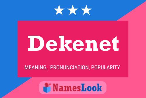 Постер имени Dekenet