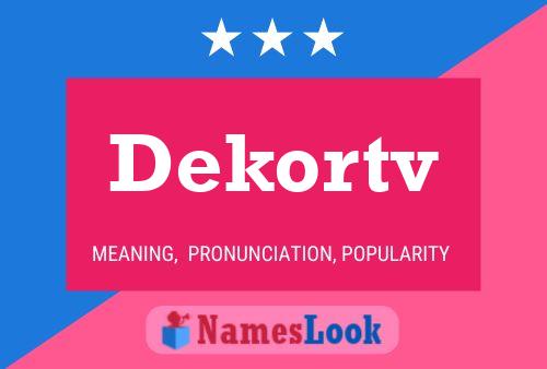 Постер имени Dekortv