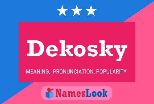 Постер имени Dekosky