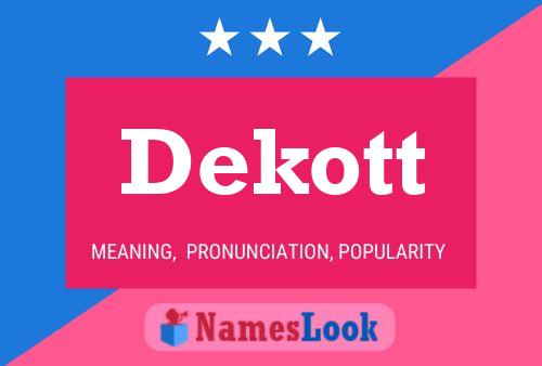 Постер имени Dekott