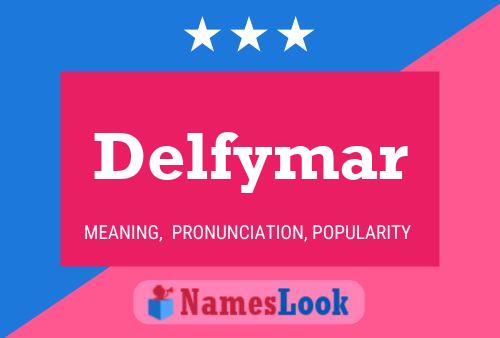 Постер имени Delfymar