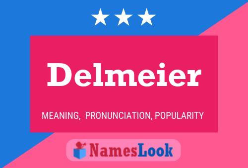 Постер имени Delmeier