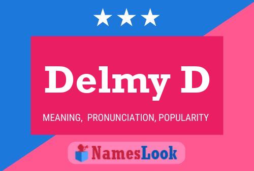 Постер имени Delmy D