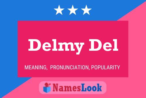 Постер имени Delmy Del