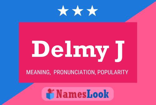 Постер имени Delmy J