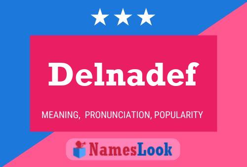 Постер имени Delnadef