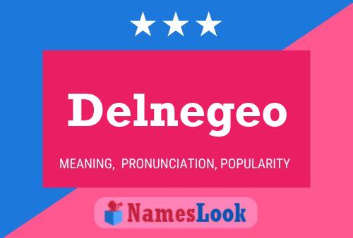 Постер имени Delnegeo