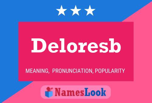 Постер имени Deloresb