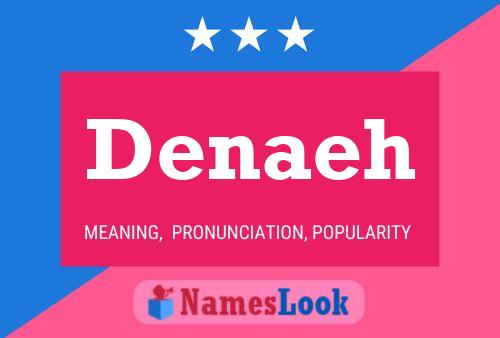 Постер имени Denaeh