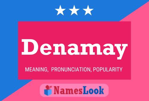 Постер имени Denamay