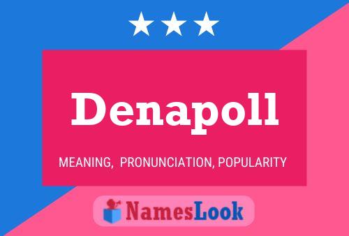 Постер имени Denapoll