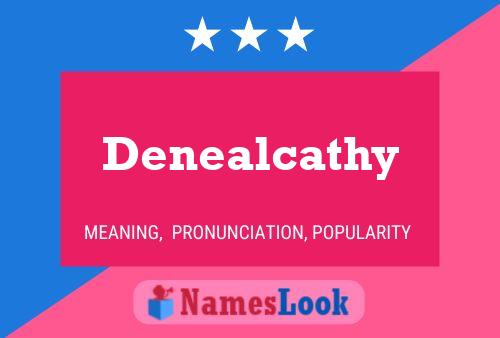 Постер имени Denealcathy