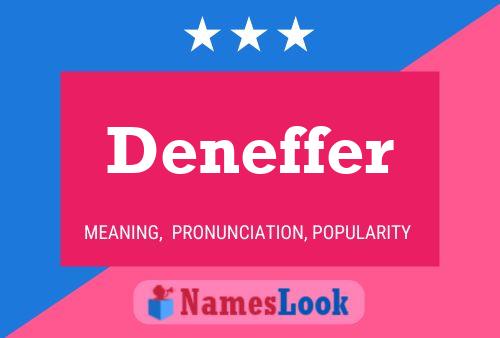 Постер имени Deneffer