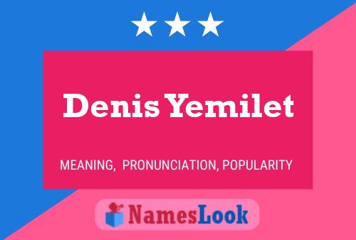 Постер имени Denis Yemilet