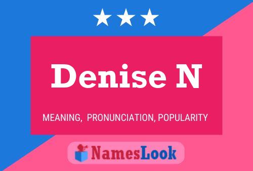 Постер имени Denise N