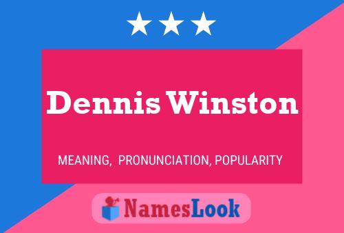 Постер имени Dennis Winston