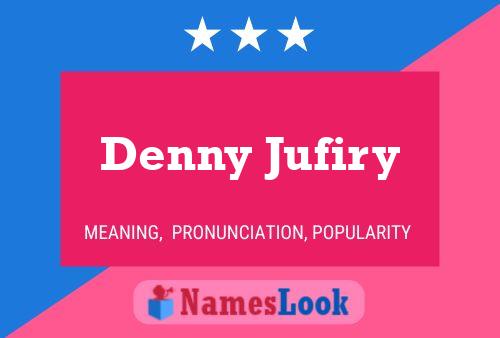 Постер имени Denny Jufiry