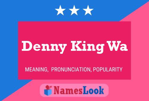 Постер имени Denny King Wa