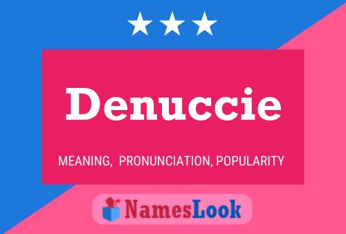 Постер имени Denuccie