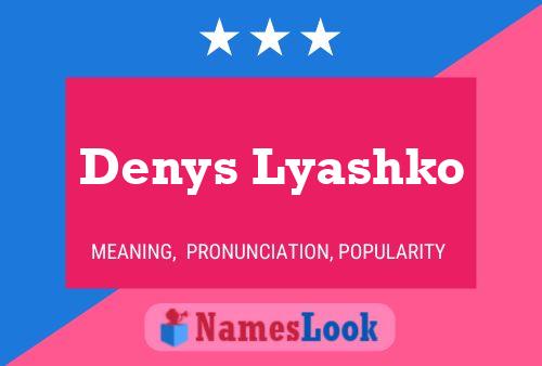 Постер имени Denys Lyashko