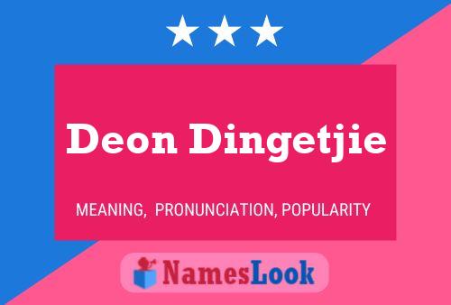 Постер имени Deon Dingetjie