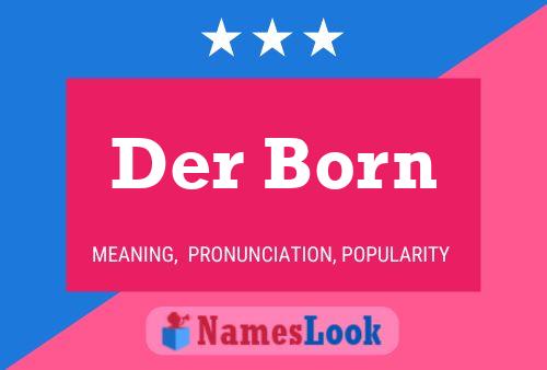 Постер имени Der Born