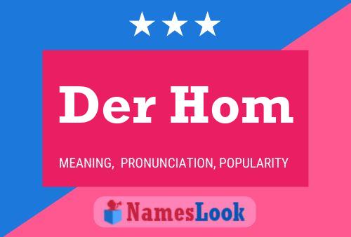 Постер имени Der Hom