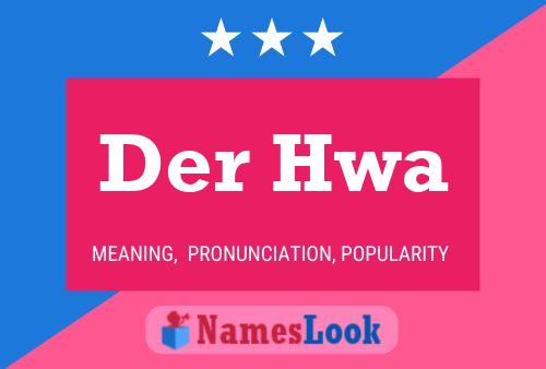 Постер имени Der Hwa