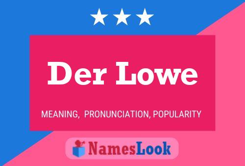 Постер имени Der Lowe