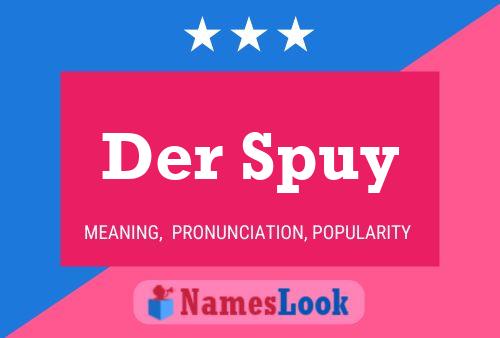 Постер имени Der Spuy