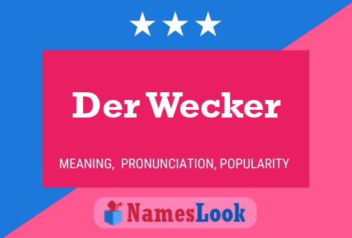 Постер имени Der Wecker