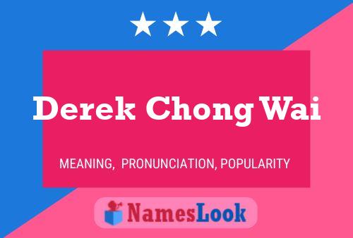 Постер имени Derek Chong Wai