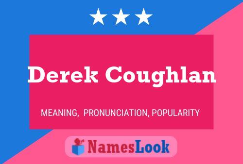 Постер имени Derek Coughlan