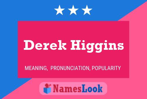 Постер имени Derek Higgins