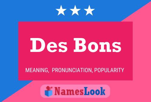 Постер имени Des Bons