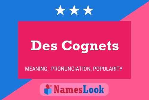 Постер имени Des Cognets