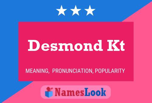 Постер имени Desmond Kt