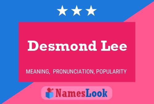 Постер имени Desmond Lee