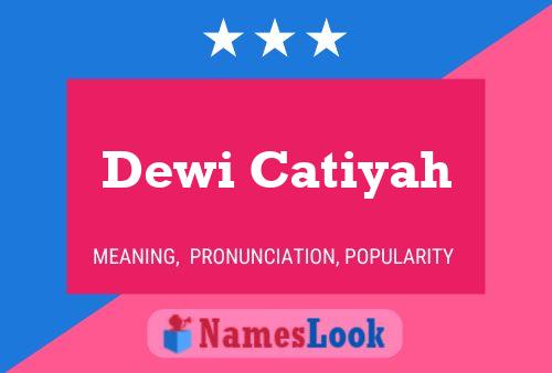 Постер имени Dewi Catiyah